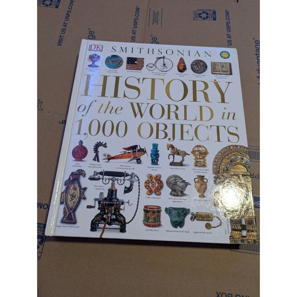 DK Smithsonian History of the World in 1000 Objects Hardcover Book